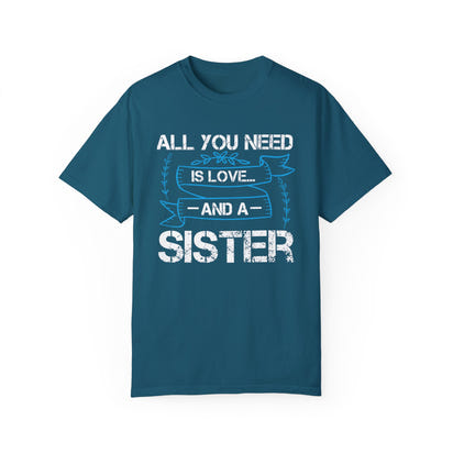 (Sister) Unisex Garment-Dyed T-shirt