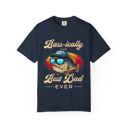 Bass-ically the Best Dad Ever T-Shirt, Unisex Fishing T-shirt, Gift for Dad, Outdoor Casual Tee, Funny Father's Day Shirt
