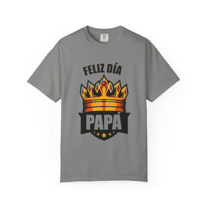 Feliz Día Papá T-Shirt - Unisex Garment-Dyed Tee for Father’s Day
