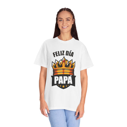 Feliz Día Papá T-Shirt - Unisex Garment-Dyed Tee for Father’s Day