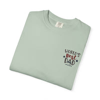 World's Best Dad T-Shirt | Unisex Garment-Dyed Tee, Perfect Father's Day Gift, Dad Appreciation Day, Casual Family Outing Wear, Dad T-Shirts
