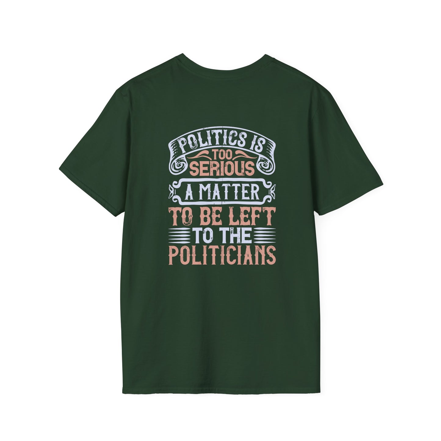 Politic Unisex Softstyle T-Shirt 11