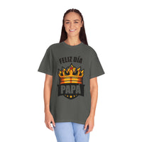 Feliz Día Papá T-Shirt - Unisex Garment-Dyed Tee for Father’s Day