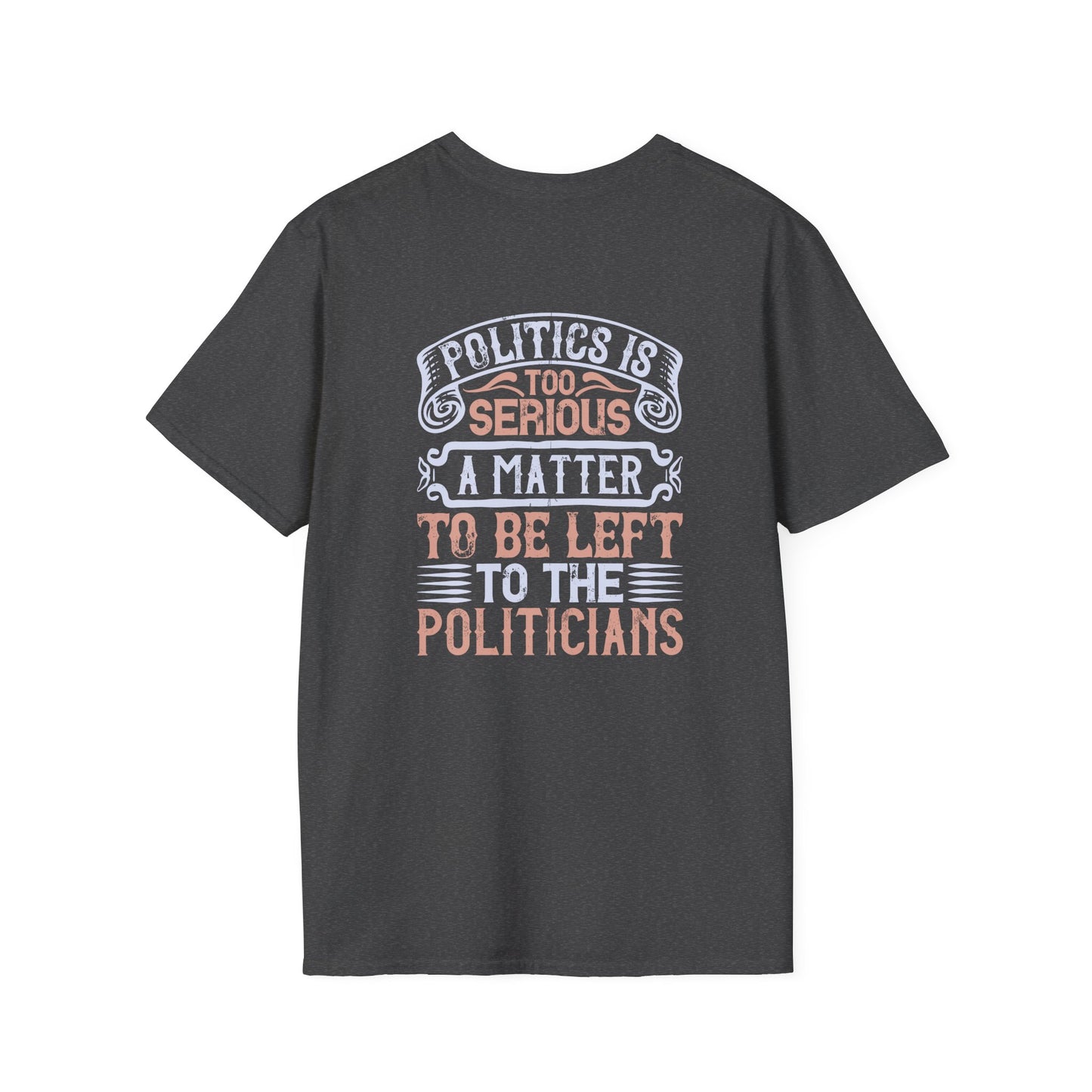 Politic Unisex Softstyle T-Shirt 11