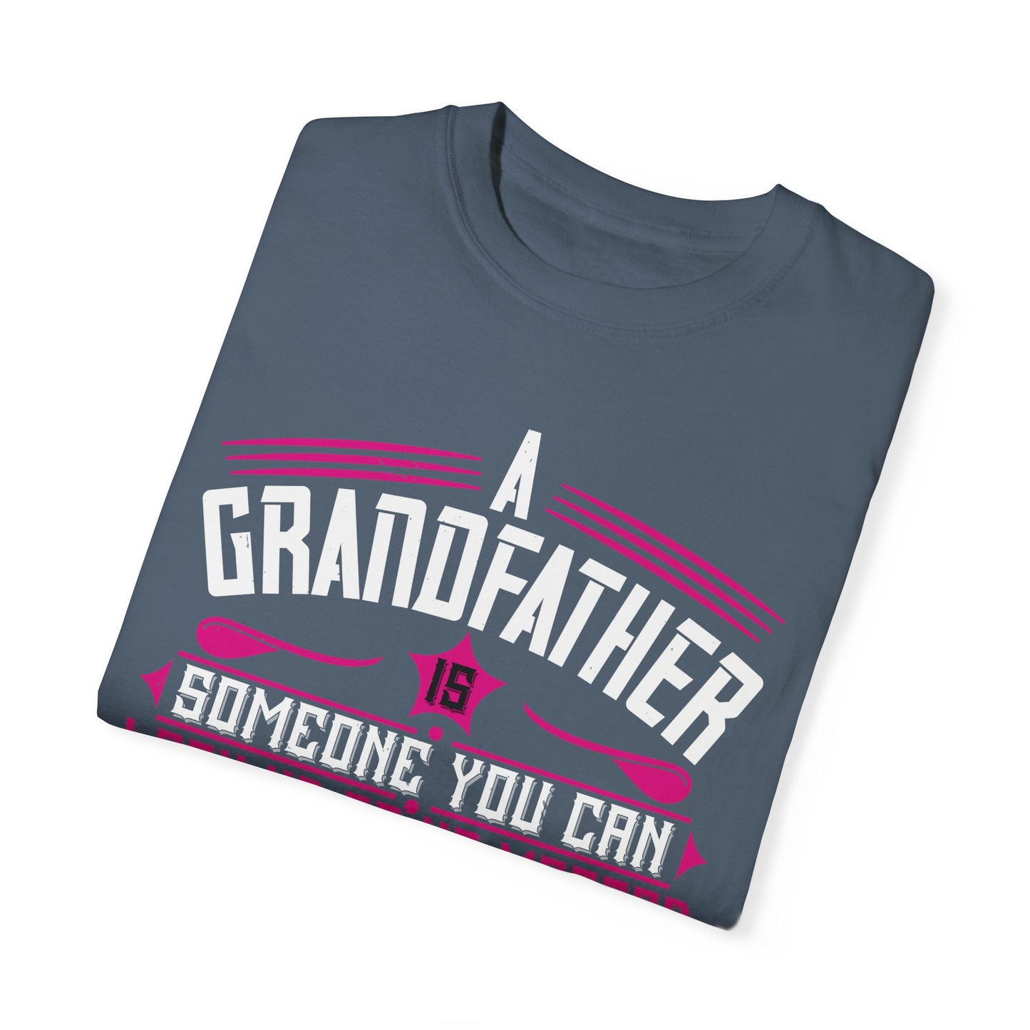 (Grandfather) Unisex Garment-Dyed T-shirt