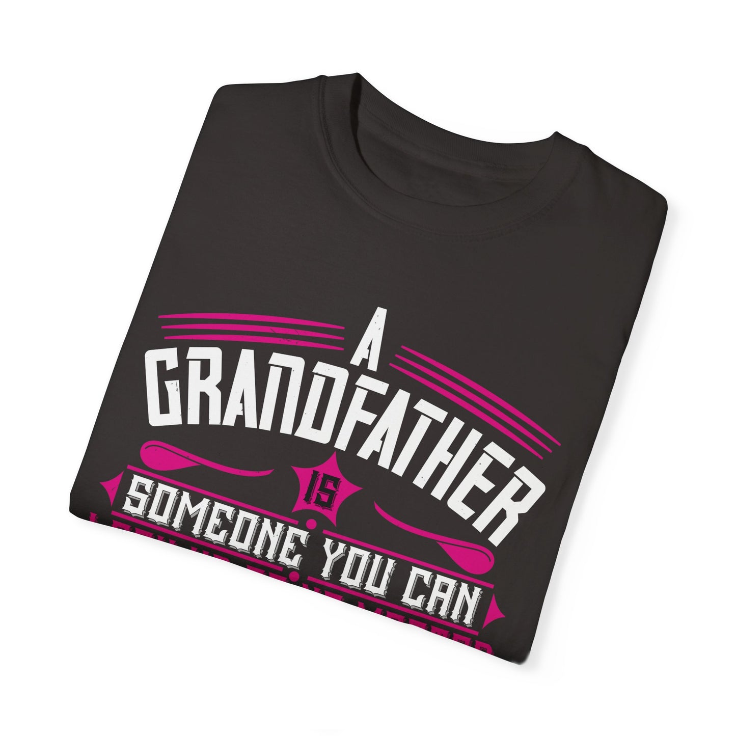 (Grandfather) Unisex Garment-Dyed T-shirt