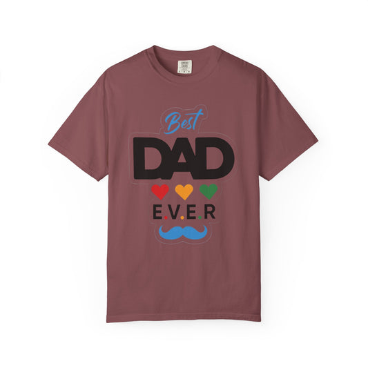Best Dad Ever Garment-Dyed T-Shirt, Father's Day Gift, Unisex Tee, Casual Wear, Unique Dad Shirt, Gift for Him