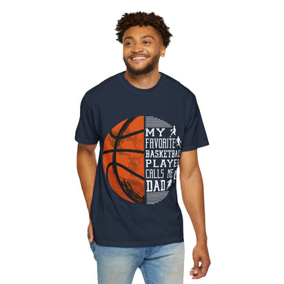 My Favorite Basketball Player Calls Me Dad T-Shirt, Unisex Athletic Shirt, Gift for Sports Dads, Father’s Day, Basketball Fan Tee
