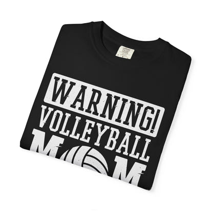 Warning! Volleyball Mom Unisex T-Shirt – Perfect Gift for Sports Moms