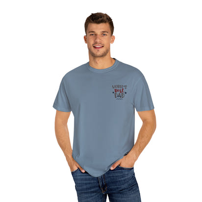 World's Best Dad T-Shirt | Unisex Garment-Dyed Tee, Perfect Father's Day Gift, Dad Appreciation Day, Casual Family Outing Wear, Dad T-Shirts