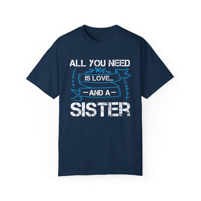 (Sister) Unisex Garment-Dyed T-shirt