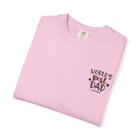 World's Best Dad T-Shirt | Unisex Garment-Dyed Tee, Perfect Father's Day Gift, Dad Appreciation Day, Casual Family Outing Wear, Dad T-Shirts