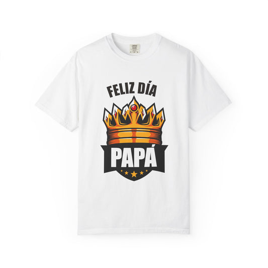 Feliz Día Papá T-Shirt - Unisex Garment-Dyed Tee for Father’s Day