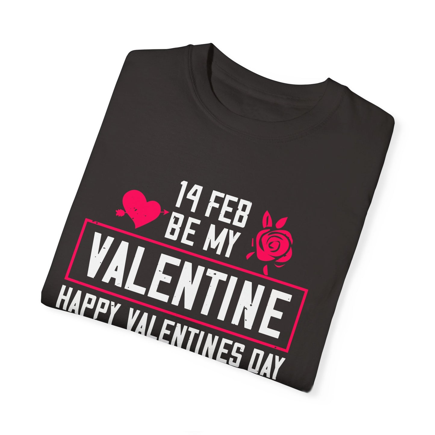 (Valentine's day) Unisex Garment-Dyed T-shirt